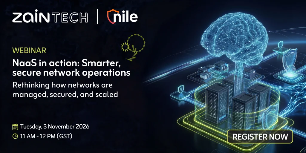 Join ZainTECH and Nile: NaaS in action for Smarter, Secure Network Operations